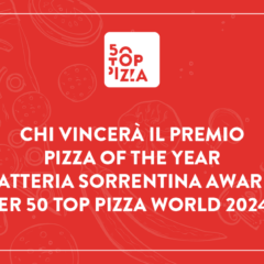 Pizza of the Year 2024 - Latteria Sorrentina Award