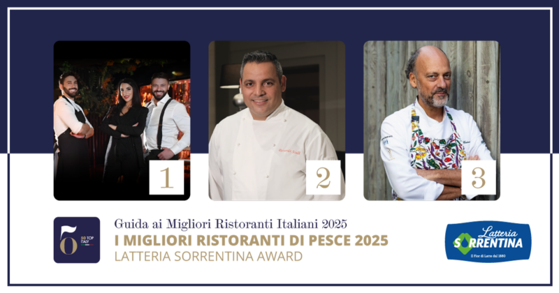 I Migliori Ristoranti di Pesce 2025 - Latteria Sorrentina Award