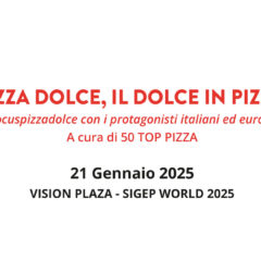 La pizza dolce, il dolce in pizzeria a cura di 50 Top Pizza